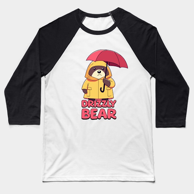 Drizzly Bear! Cute Raincoat Bear Cartoon Baseball T-Shirt by Cute And Punny